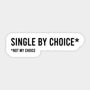 Single by Choice... Sticker